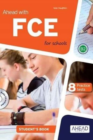 Ahead with FCE for schools B2 8 practice tests (+skills builder)