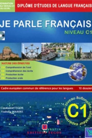 Je Parle Francais Niveau C1 Ecrit Oral