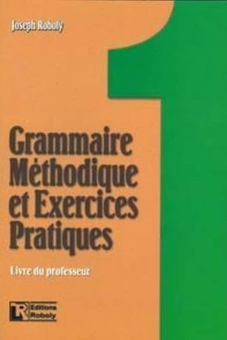 Grammaire méthodique et exercices practiques 1 - Livre du professeur