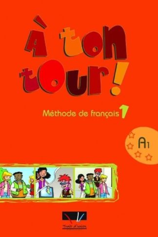 A Ton Tour 1 A1 Methode