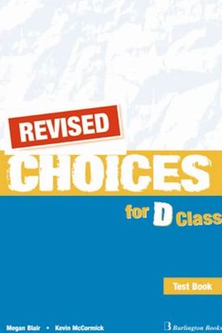 Choices For D Class Test Revised (D Class)