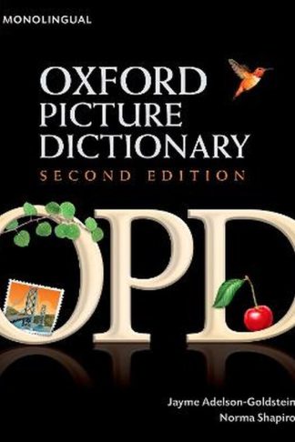 Oxford Picture Dictionary Second Edition- Monolingual (American English) Dictionary