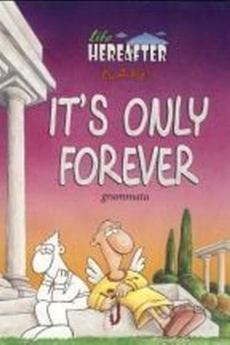 Its Only Forever