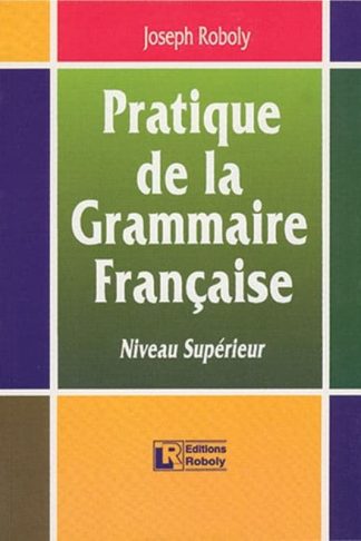 Pratique de la grammaire française