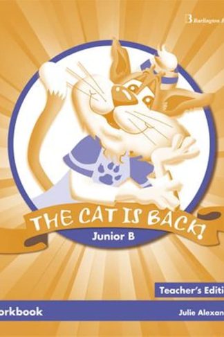 The Cat Is Back Junior B Teachers Book Workbook