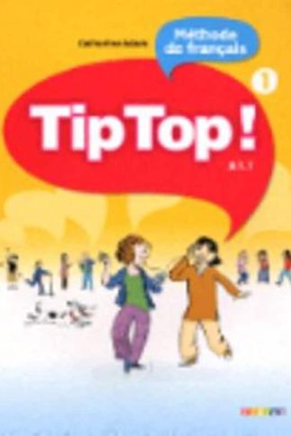Tip Top! - Livre de leleve 1