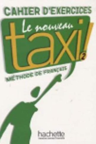 Le nouveau taxi! - Cahier dexercices 2