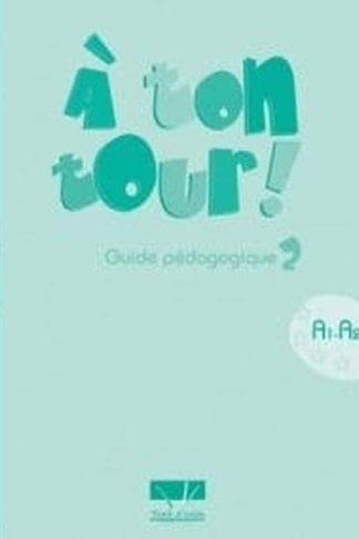 A Ton Tour 2 A1 + A2 Professeur
