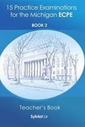 15 Practice Examinations 2 ECPE CD Class (C1-C2)