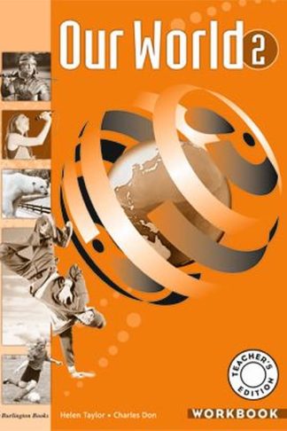 Our World 2 Teachers Book Workbook (B Class)