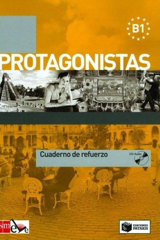 Protagonistas B1 - Cuaderno de refuerzo