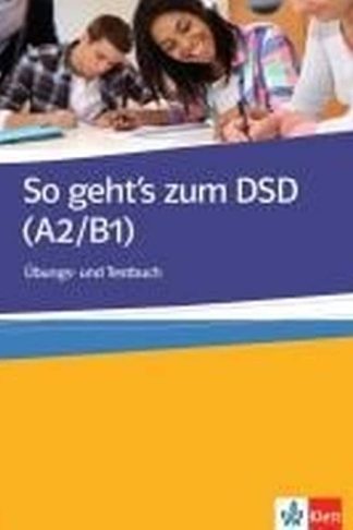 So GehtS A2 + B1 Uebungstudent s Book uch Und Testbuch Zum Dsd I