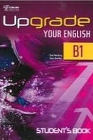 Upgrade Your English B1 student s Book