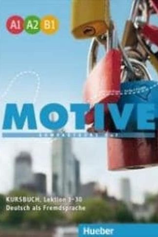 Motive A1 - A2 - B1 (Lektion 1 - 30) Kursbuch