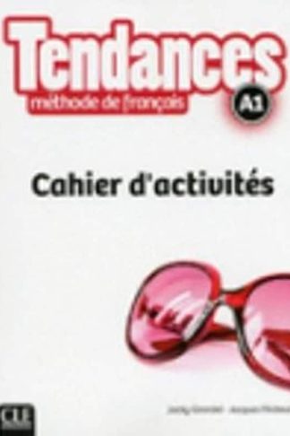 Tendances 1 A1 Cahier