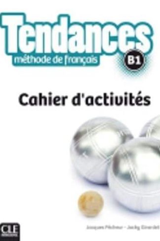 Tendances fle niveau B1 - cahier dexercices