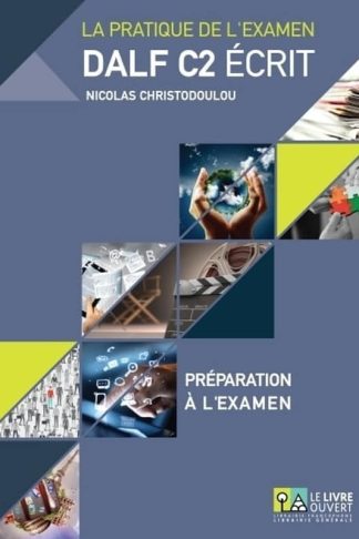 DALF C2 Écrit - ΣΕΤ Annales 2005 - 2013 + Préparation à lexamen + Livret de corriges