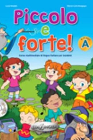 Piccolo e Forte! A - Libro + CD Audio