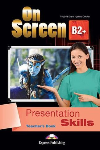 On Screen B2+: Presentation Skills Teachers Book With Key