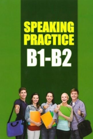 Speaking Practice B1 - B2 StudentS Book