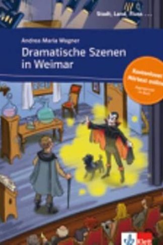 Dramatische Szenen in Weimar - Buch Audio-Online (A2;B1)