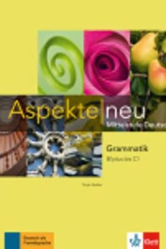 Aspekte neu - Grammatik B1 plus bis C1