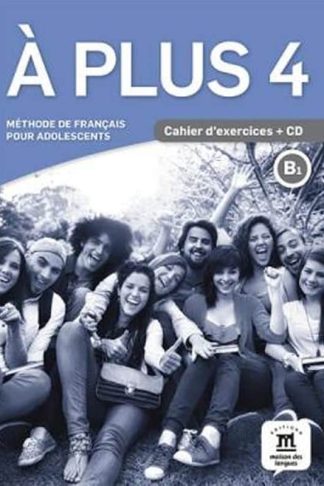 A Plus - Cahier Dexercices + CD 4 (B1)