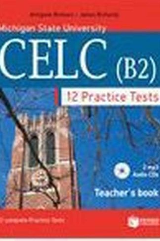 Practice Tests for the MSU-CELC (B2) Teachers Book