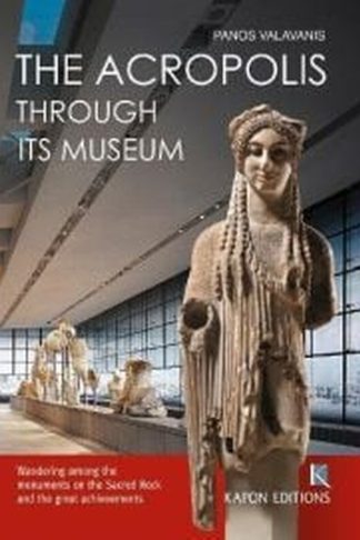 The Acropolis through its museum