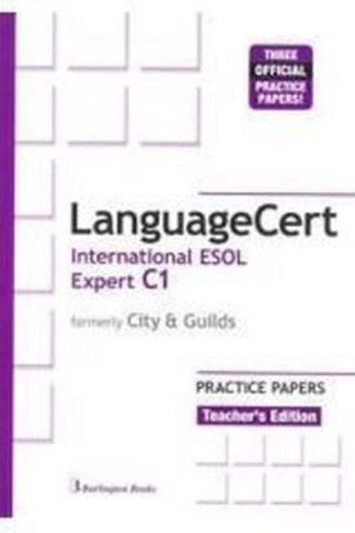LanguageCert International ESOL Expert C1 - Practice Tests Teachers Edition