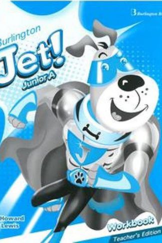 Burlington Jet! Junior A Workbook Teachers Edition