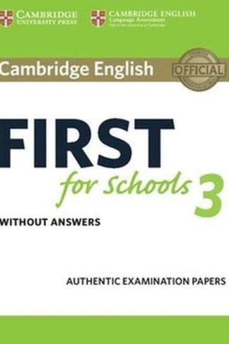 Cambridge English First for Schools 3 Students Book without Answers (B2)