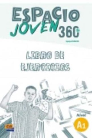 Espacio Joven 360 Nivel A1 - Exercises Book