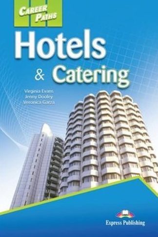 Career Paths- Hotels Catering Students Book with DigiBooks App (Includes Audio Video) (A1;A2;B1)