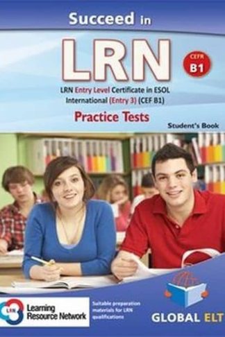 Succeed in LRN - ESOL International Entry Level 3 (B1) Practice Tests Students book