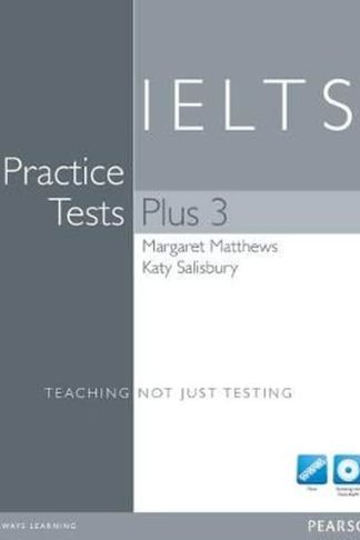 Practice Tests Plus IELTS 3 without Key with Multi-ROM and Audio CD Pack (B1-B2)