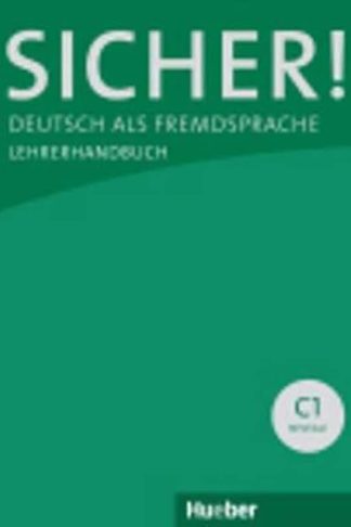 Sicher! - Lehrerhandbuch C1 (Paket Lehrerhandbuch C1.1 + C1.2)