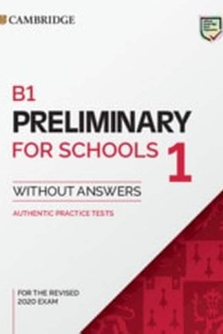 B1 Preliminary for Schools 1 for the Revised 2020 Exam Students Book without Answers