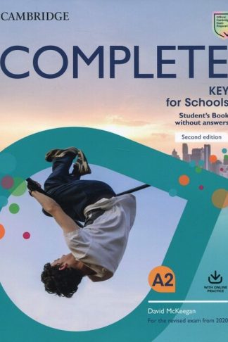 Complete Key for Schools Students Book without Answers with Online Practice (Pre-Lower;D Class;E Class)