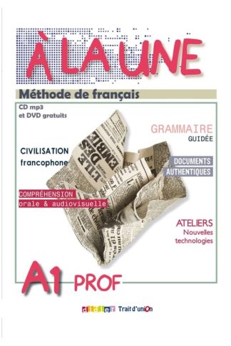 A La Une A1 Methode de francais Professeur
