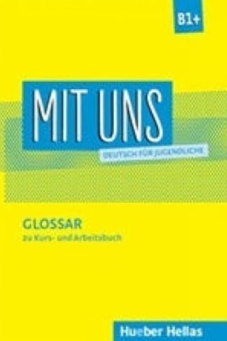 Mit Uns B1+ Glossar