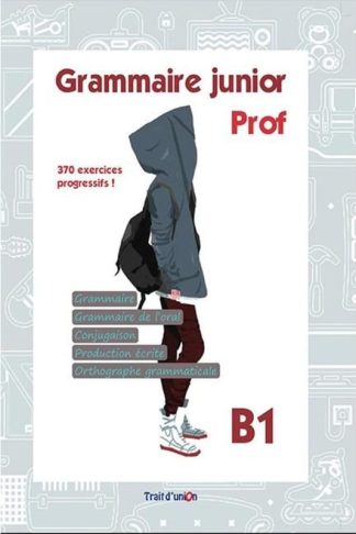 Grammaire Junior B1 Professeur