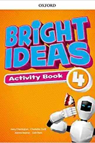 Bright Ideas Level 4 Activity Book with Online Practice Inspire curiosity