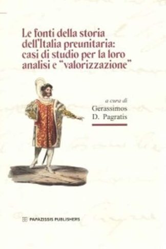 Le fonti della storia dell’Italia preunitaria