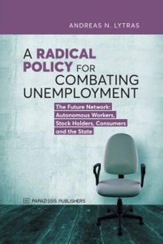 A Radical Policy for Combating Unemployment