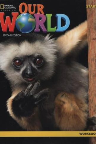 Our World Starter: Workbook (Pre-Junior)
