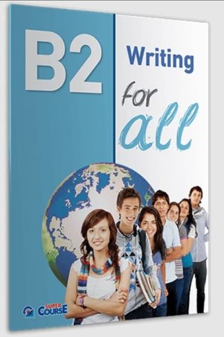 Β2 for All Writing (B1-B2)