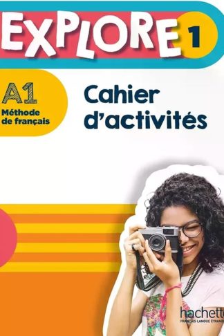 Explore 1 - Cahier dactivités (A1)