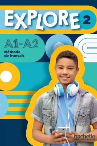 Explore 2 - Livre de lélève (A1-A2)