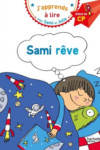 Sami et Julie CP Niveau 1 Sami rêve